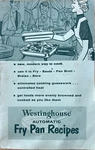 Westinghouse Automatic Fry Pan Recipes Booklet Vintage. Fixed Price $8.00.