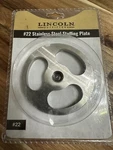 #22 Stainless Steel Stuffing Plate Lincoln Outfitters Sku #31200046. Fixed Price $12.74.