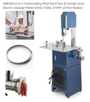 Arksen - 2 1 Freestanding Meat Band Saw & Grinder Dual Electric Sausage. Fixed Price $500.00.