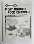 Vtg Rival Meat Grinder Food Chopper Manual Model 2100M/2 & 2105 Sausage Stuffer. Fixed Price $9.99.
