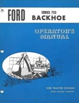 Ford Operator Manual Series 752 Backhoe. Fixed Price $17.00.
