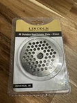 #8 Stainless Steel Grinder Plate 4.5MM Lincoln Outfitters Sku #31200047. Fixed Price $12.74.