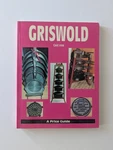 Griswold Cast Iron Price Guide By L-w Books Antique Collecting Skillet Cookware. Fixed Price $12.00.