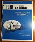 Ford Series 752 Backhoe 4500 Tractor Owner's Operator's Manual O3019 8/66. Fixed Price $16.99.