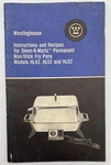Westinghouse Instructions & Recipes For Simm-r-matic Non-stick Fry Pans. Fixed Price $6.95.