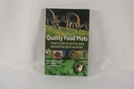 Quality Food Plots-your Guide To Better Deer And Hunting. Fixed Price $40.00.