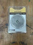 #12 Stainless Steel Grinder Plate 4.5MM Lincoln Outfitters Sku #31200050. Fixed Price $7.95.
