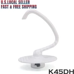 K45DH Dough Hook Replacement For Kitchenaid KSM90 Stand Mixer Coated 4.5 Qt. Fixed Price $14.99.