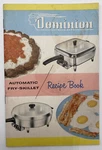 Dominion Automatic Fry-skillet Recipe Cook & Instructions Booklet 1955. Fixed Price $5.00.