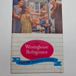 C1950S Your Westinghouse Refrigerator Its Care And Manual 100+ Recipes Vtg. Fixed Price $15.73.